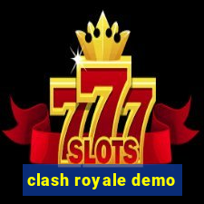 clash royale demo